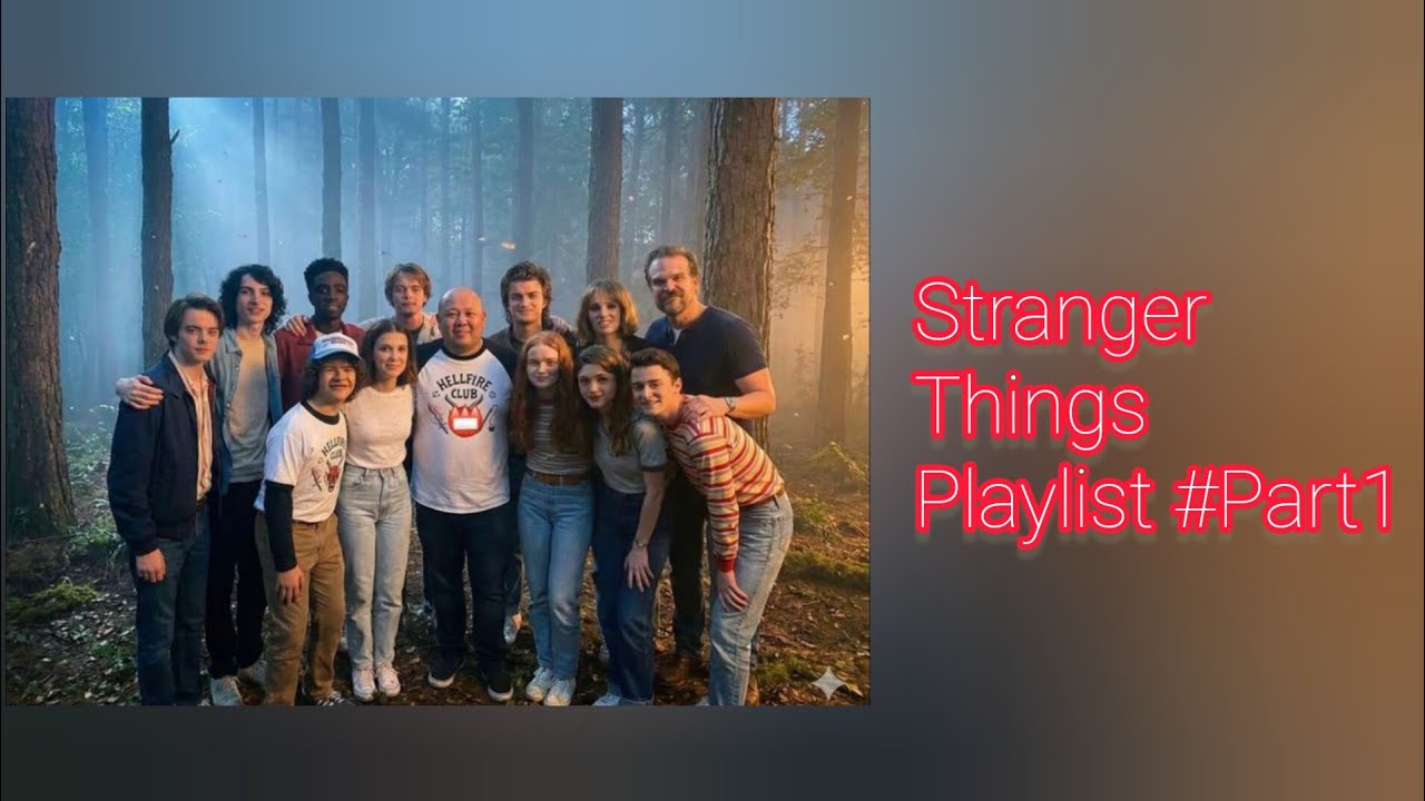 Stranger Things Playlist FY #Part1 