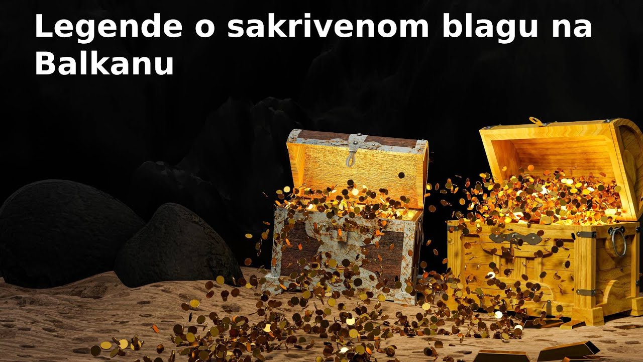 LEGENDE o sakrivenom BLAGU na Balkanu!