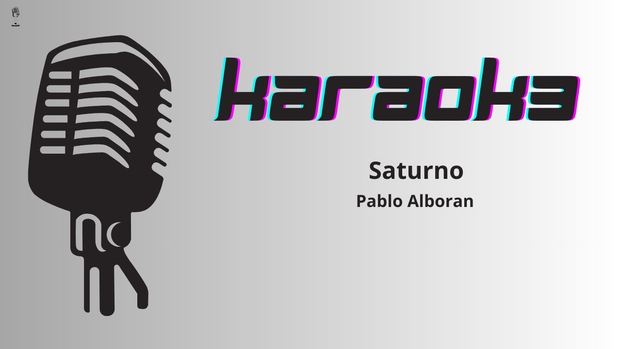 Saturno - Karaoke (Pablo Alboran)