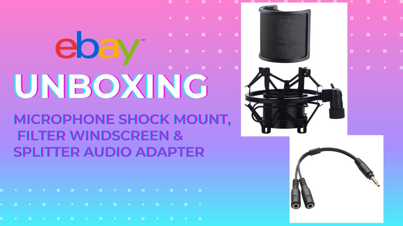 UNBOXING MICROPHONE SHOCK MOUNT & FILTER WINDSCREEN