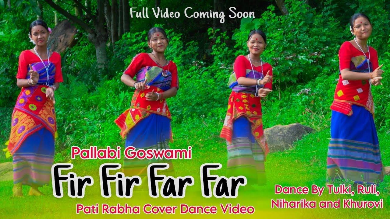 Fir Fir Far Far | Pallabi Goswami | Full Video Coming Soon | Pati Rabha Cover Dance Video