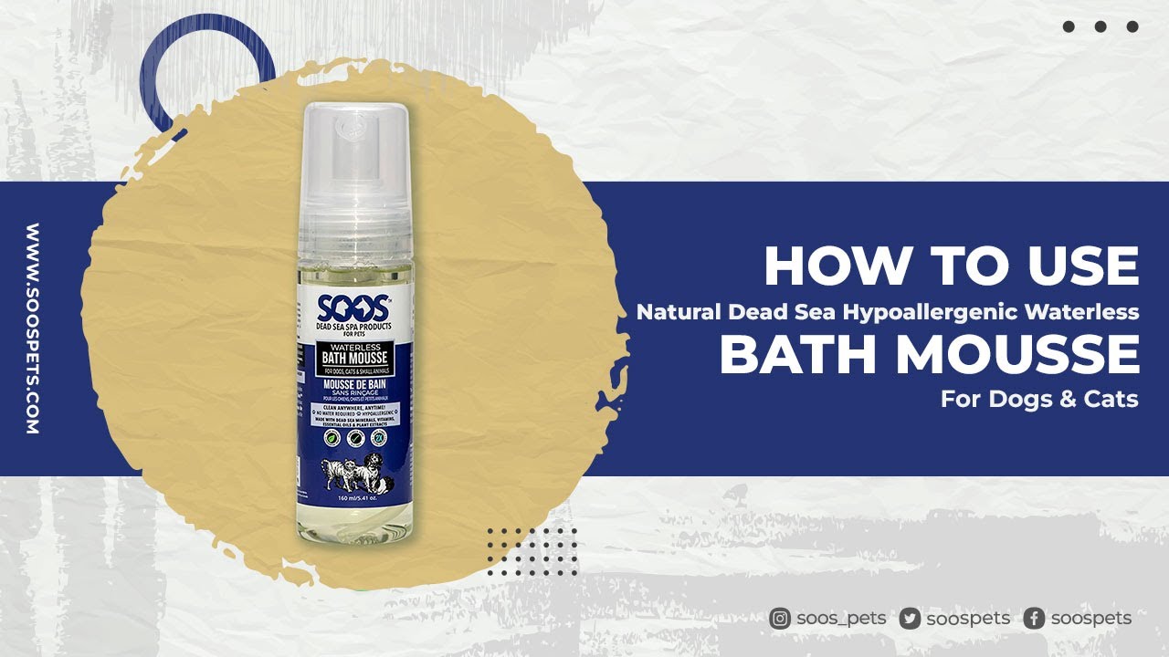 How to Use  Natural Dead Sea Hypoallergenic Waterless Pet Bath Mousse - Soos Pets by Soos Brands