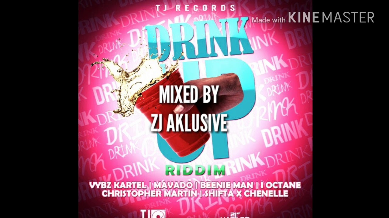 DRINK UP RIDDIM MIX