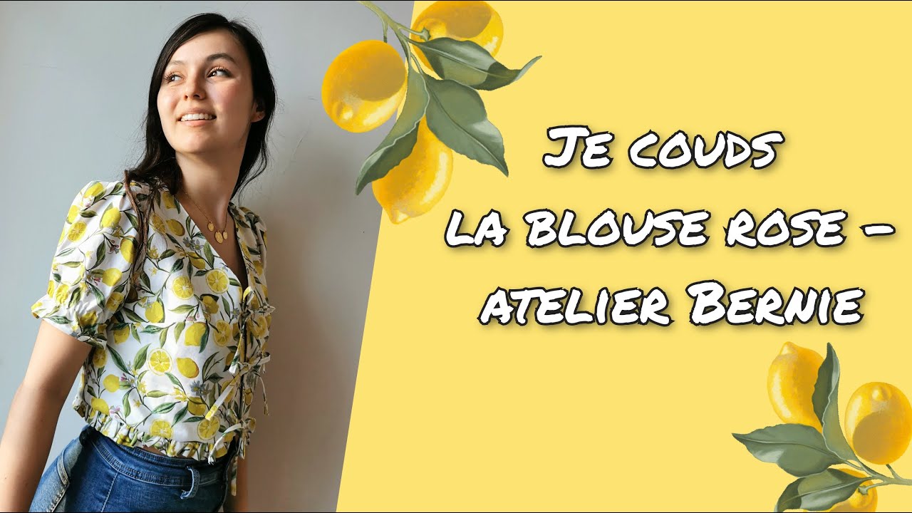 Je couds la blouse Rose d'atelier bernie !