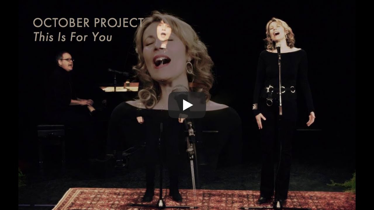 October Project - This Is For You - Live Video