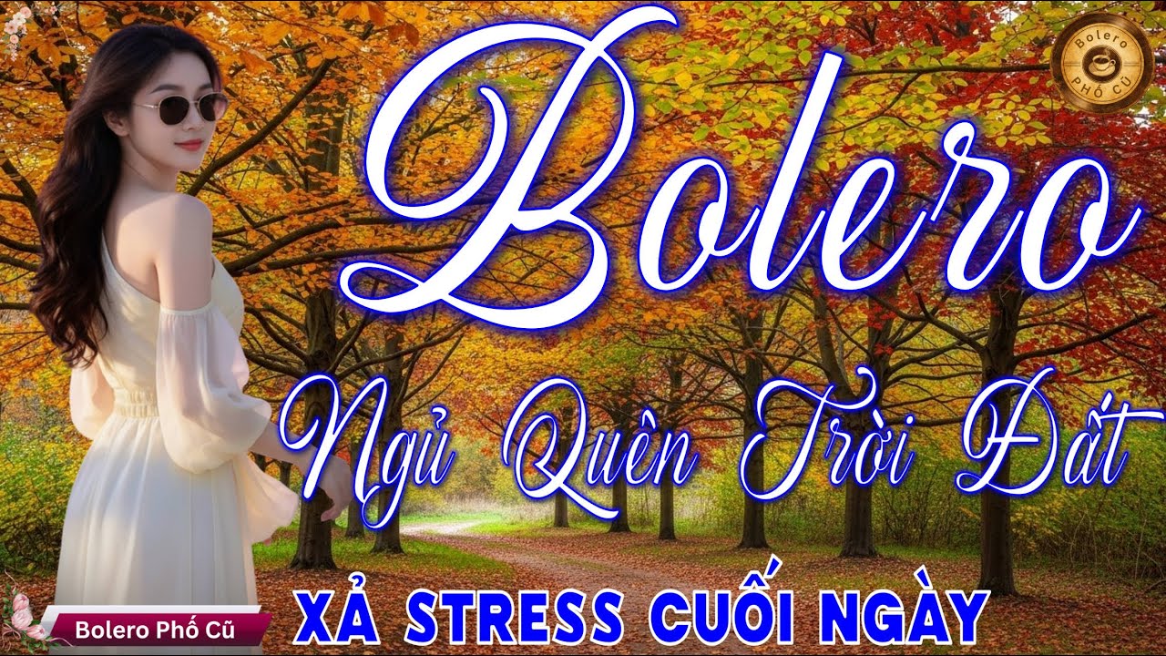 Ca Nhạc BOLERO TRỮ TÌNH ĐẶC BIỆT HAY - Nhạc Vàng Xưa Vừa Mới Ra Lò CỰC DỄ NGHE & THƯ GIÃN CUỐI NGÀY