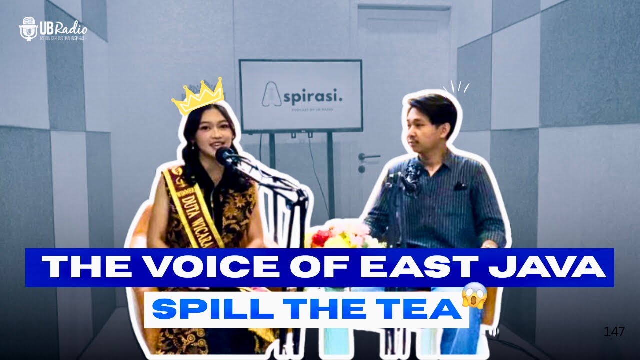 THE VOICE OF EAST JAVA SPILL THE TEA | DUTA WICARA 2025 | ASPIRASI PODCAST