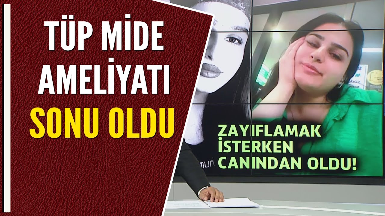 TÜP MİDE AMELİYATI SONU OLDU
