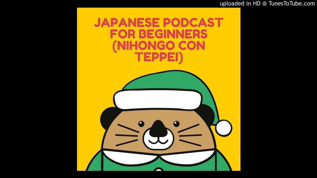 Japanese podcast for beginners (Nihongo con Teppei)#2『どのくらい日本語を勉強していますか？について！』