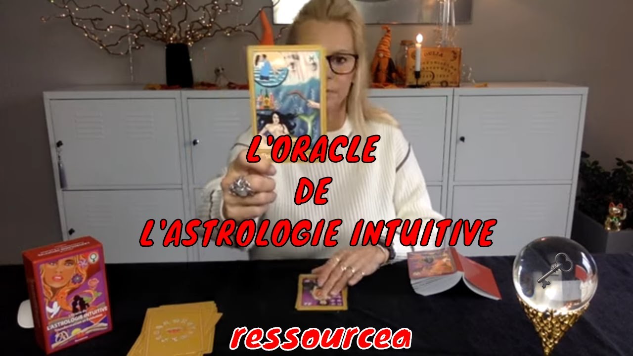 ♊️♍️♎️ L'ORACLE DE L'ASTROLOGIE INTUITIVE ♎️♍️♊️, Ressourcea