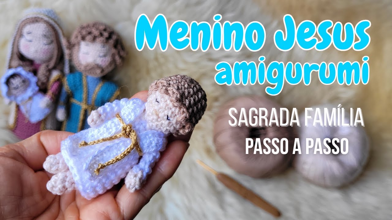 Amigurumi Menino Jesus (passo a passo)