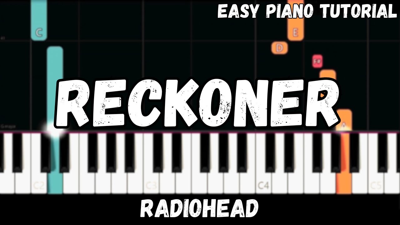 Radiohead - Reckoner (Easy Piano Tutorial)