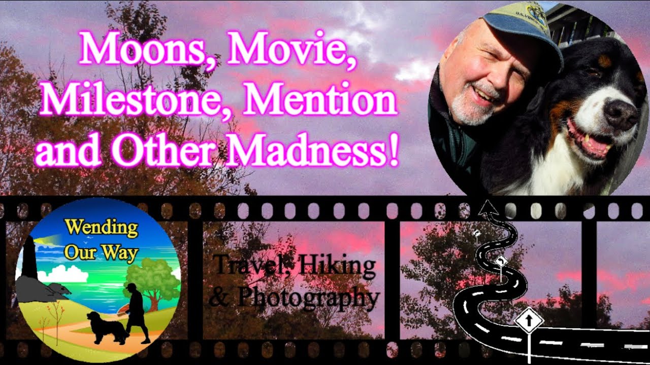 Moons, Movie, Milestone, Mention and Other Madness | Lower Sackville, Nova Scotia, Canada