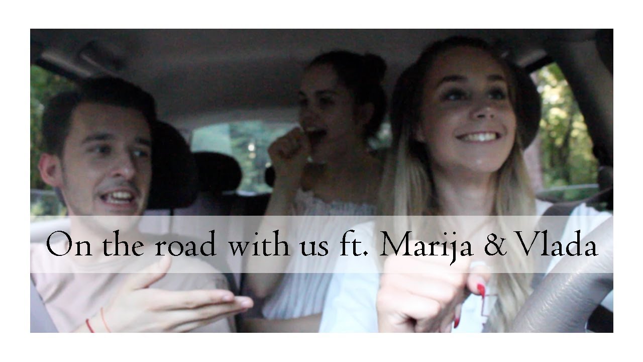 On the road with MARIJA VLADA & ME