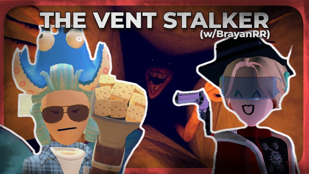 THE VENT STALKER IN REC ROOM VR..... (w/ @BryanRR3 )