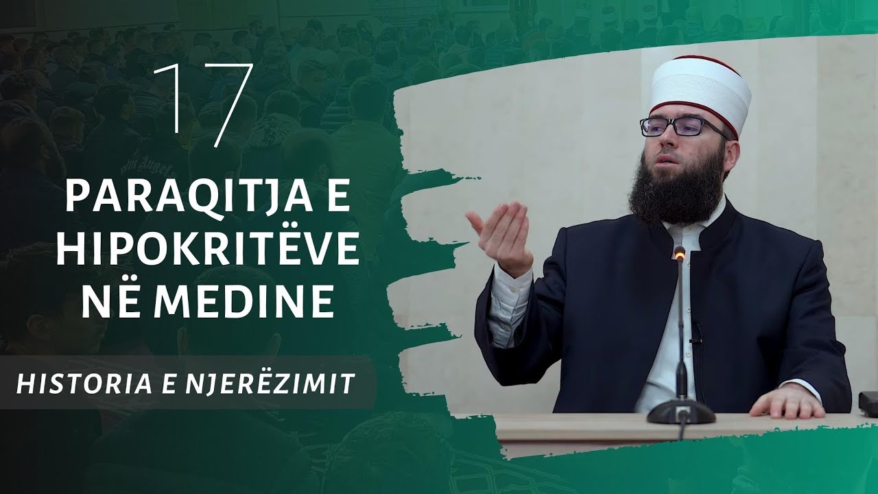 17.Paraqitja e hipokritëve në Medine