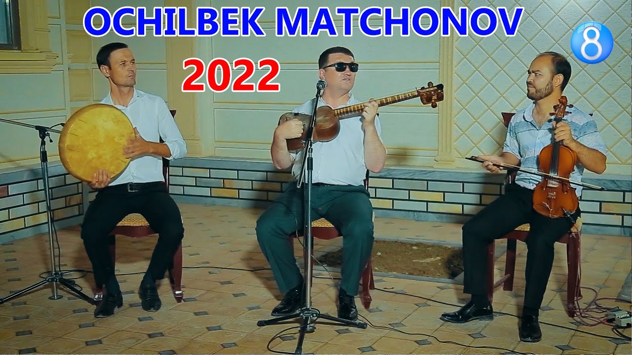 OCHILBEK MATCHONOV KUYLAYDI 