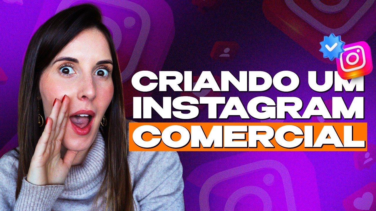 Como Criar Um Instagram Comercial do ZERO? | Passo a Passo GRATUITO