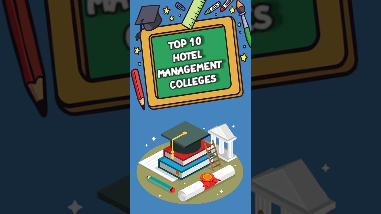 Which are the Best Hotel Management Colleges in India? | Top 10 Hotel Management Colleges in India