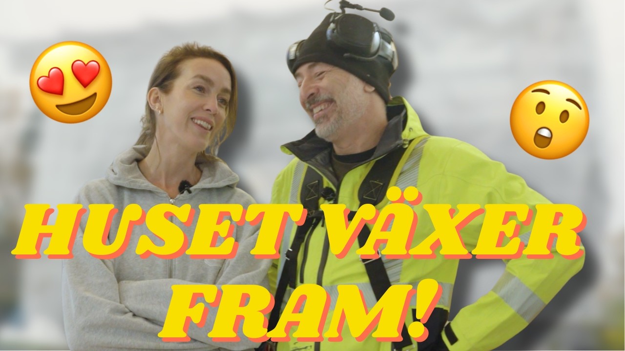 HUSET VÄXER FRAM! | VI BYGGER HUS!