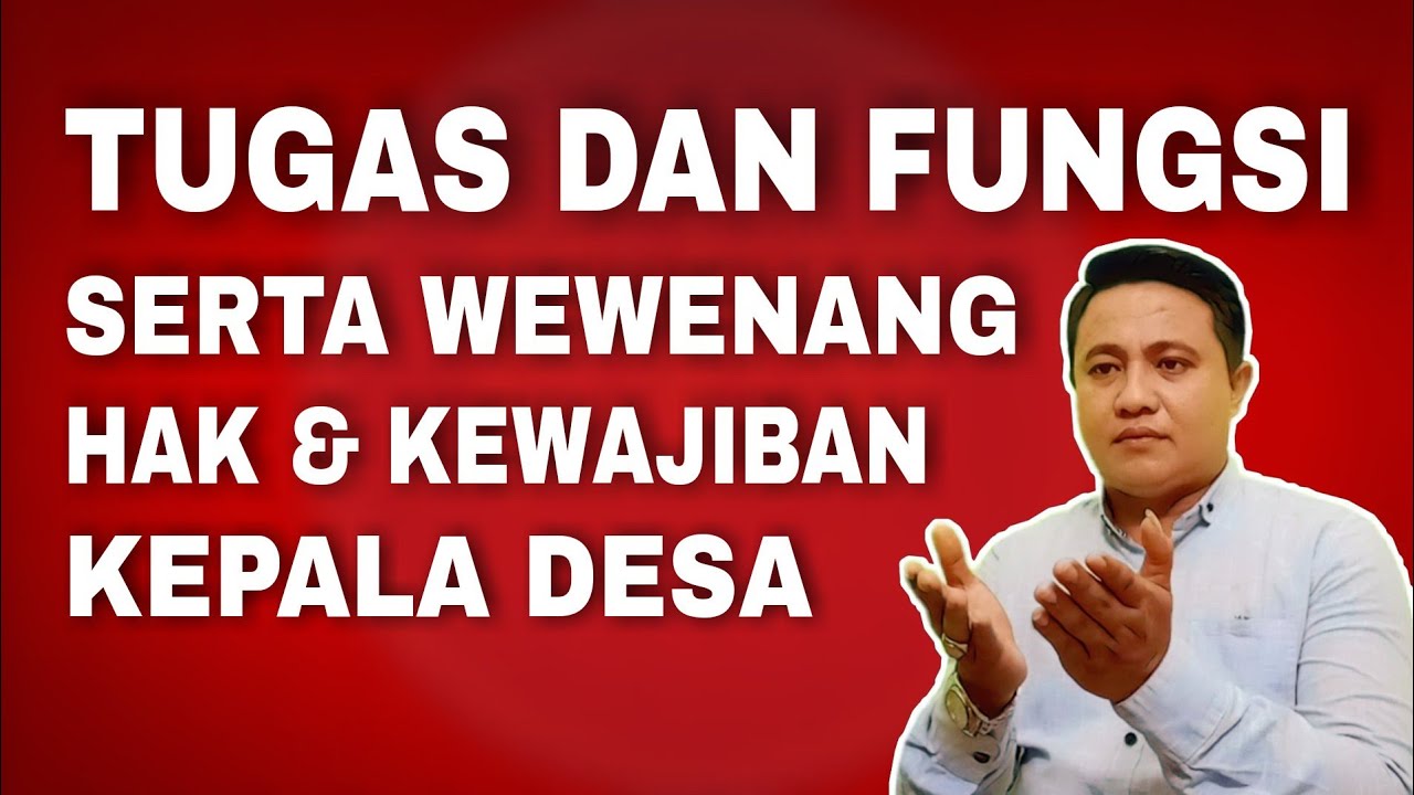 TUGAS DAN FUNGSI KEPALA DESA