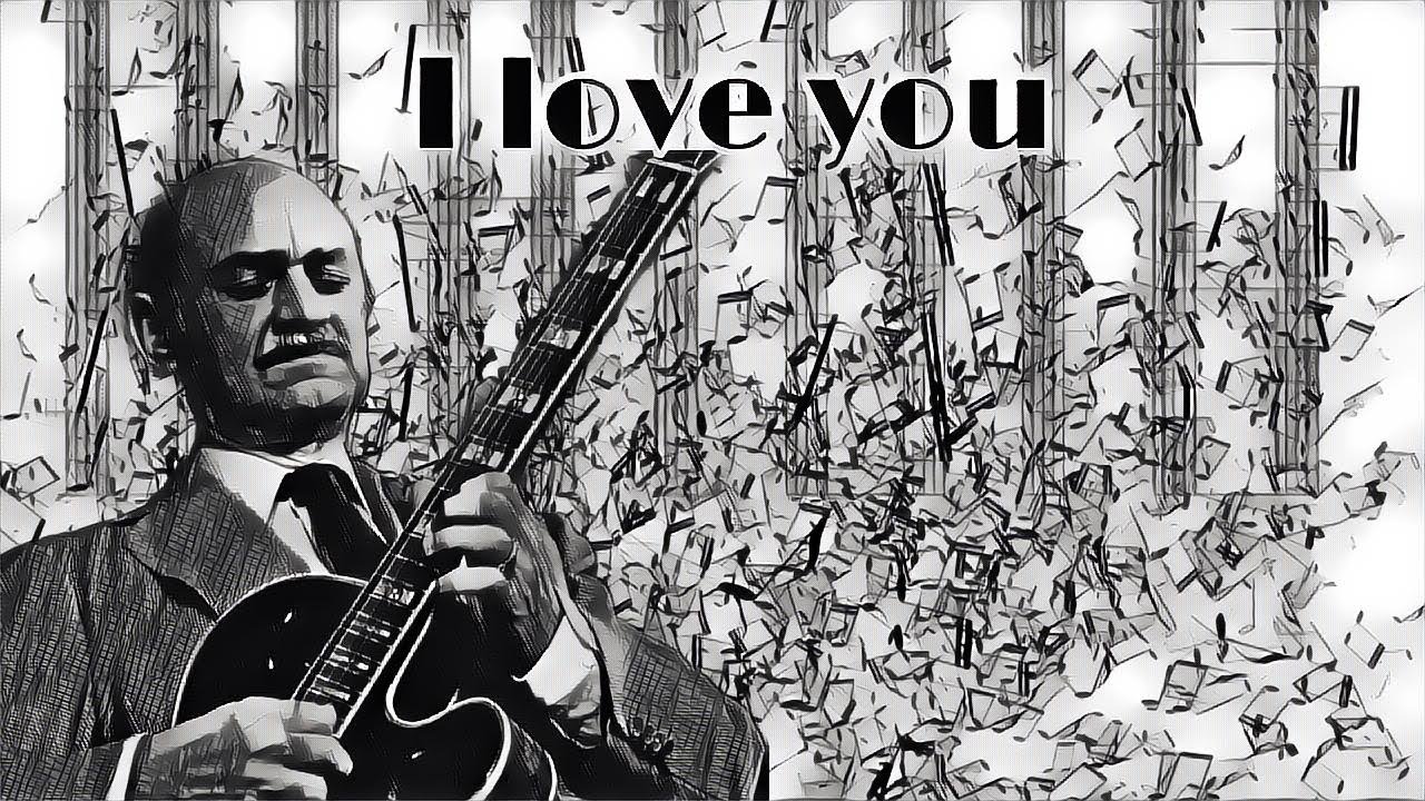 Joe Pass - I love you - Jazz guitar transcription