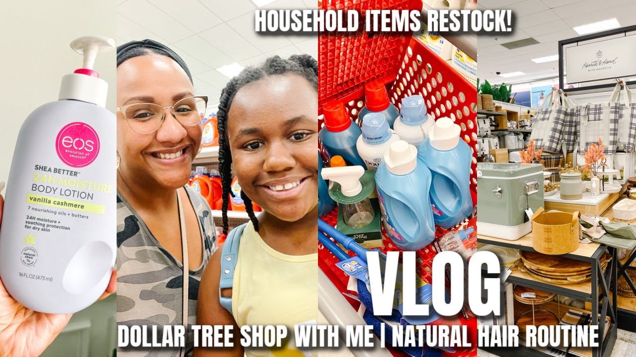 VLOG: DOLLAR TREE SHOP WITH ME | HOUSEHOLD ITEMS RESTOCK | TARGET SHOP WITH ME | NATURAL HAIR