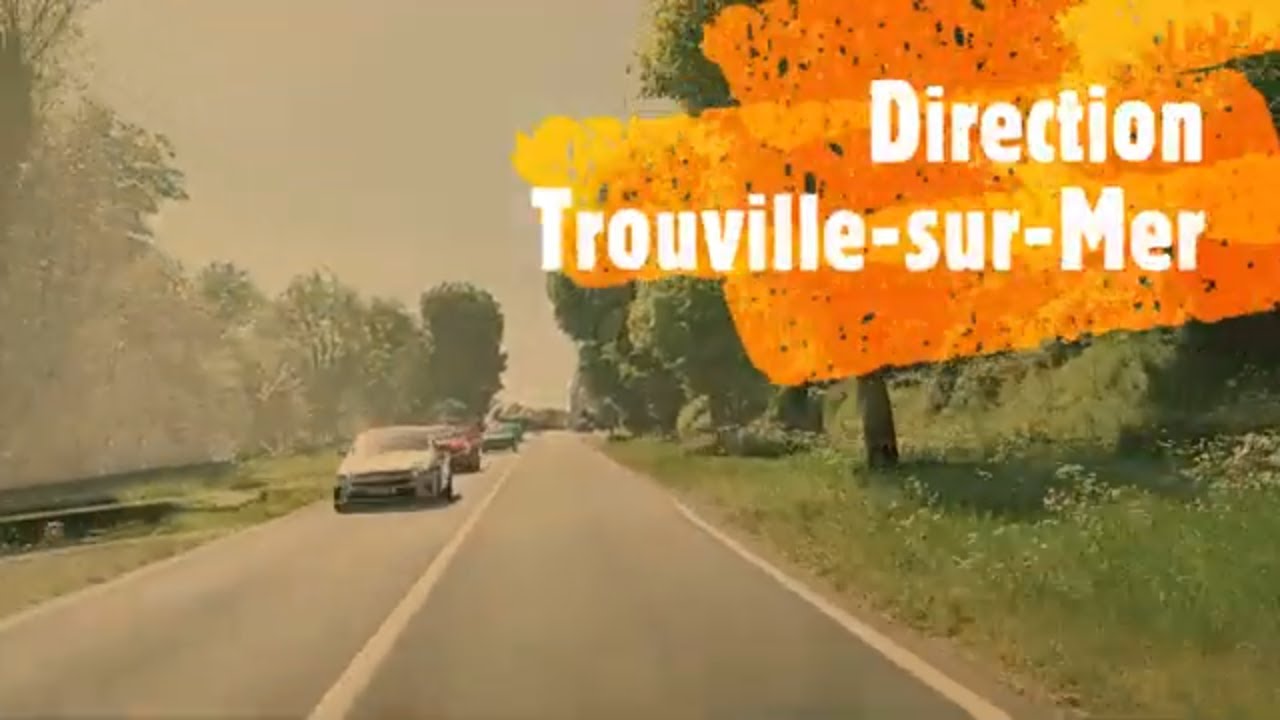 Direction Trouville-sur-Mer - Driving- French region
