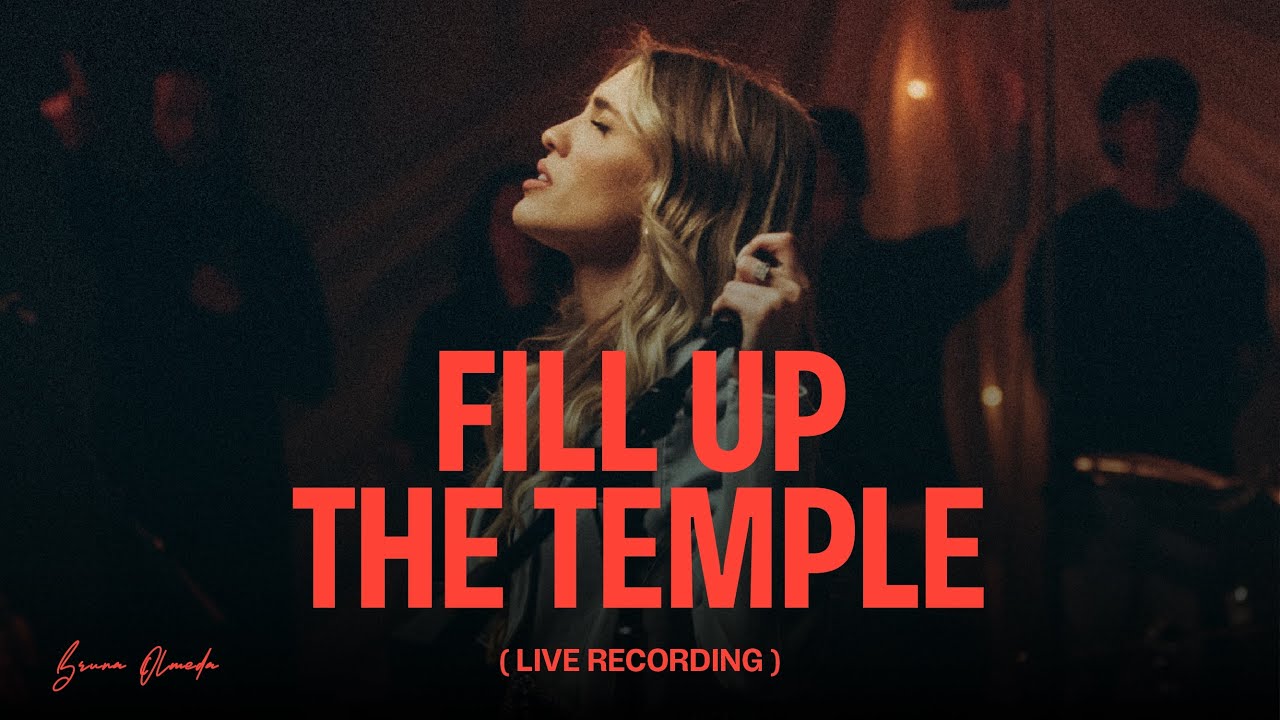 Fill Up The Temple - Bruna Olmeda