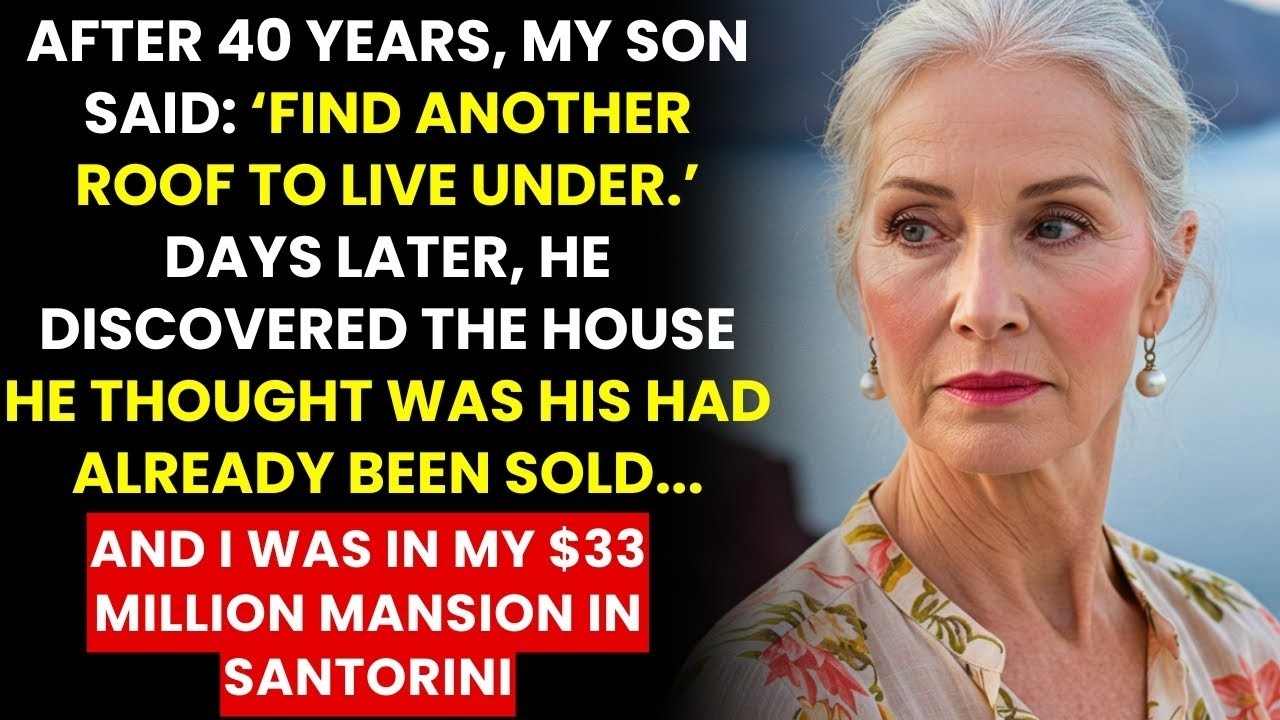 My Son Said  ‘Find Another Roof To Live Under ’ So I Sold The House He Thought Was His And Moved