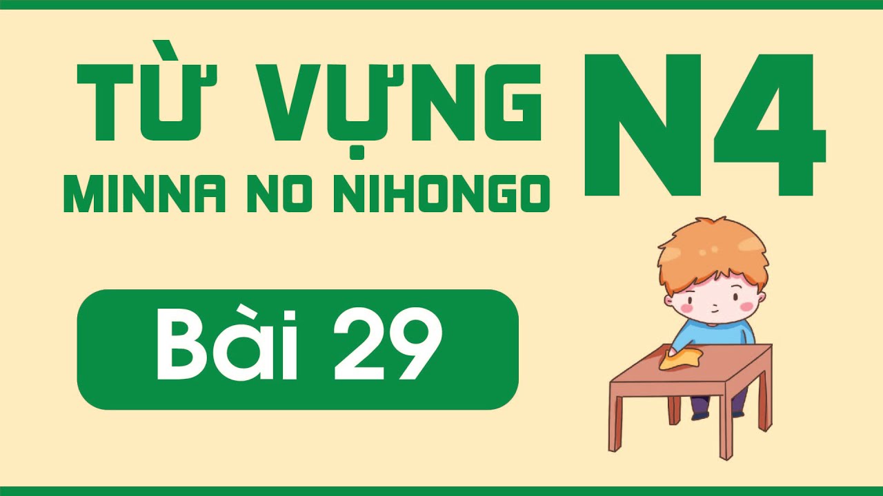 Từ vựng N4 bài 29 | Minna no Nihongo