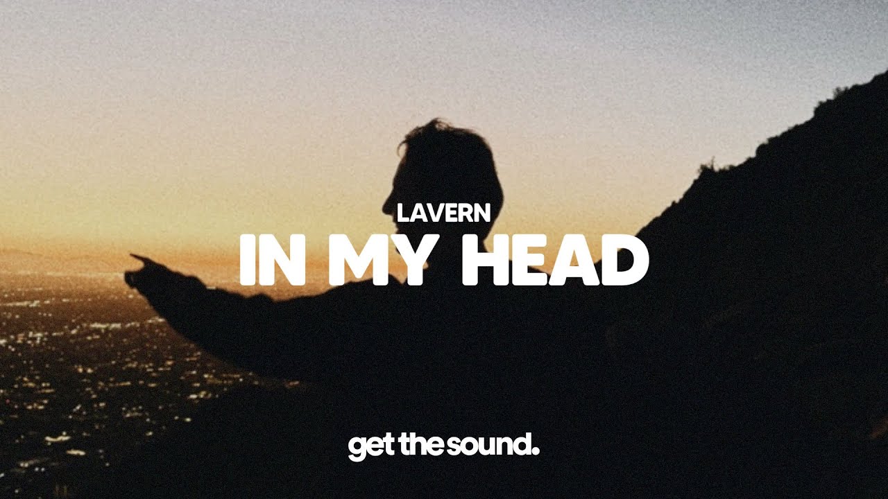 Lavern - In My Head