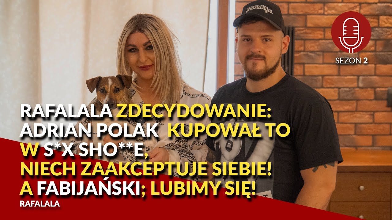 RAFALALA jakiej NIE ZNACIE, znajomość z ADRIANEM POLAKIEM, BELMONDO,FABIJAŃSKIM,RAPERAMI,POLITYKAMI
