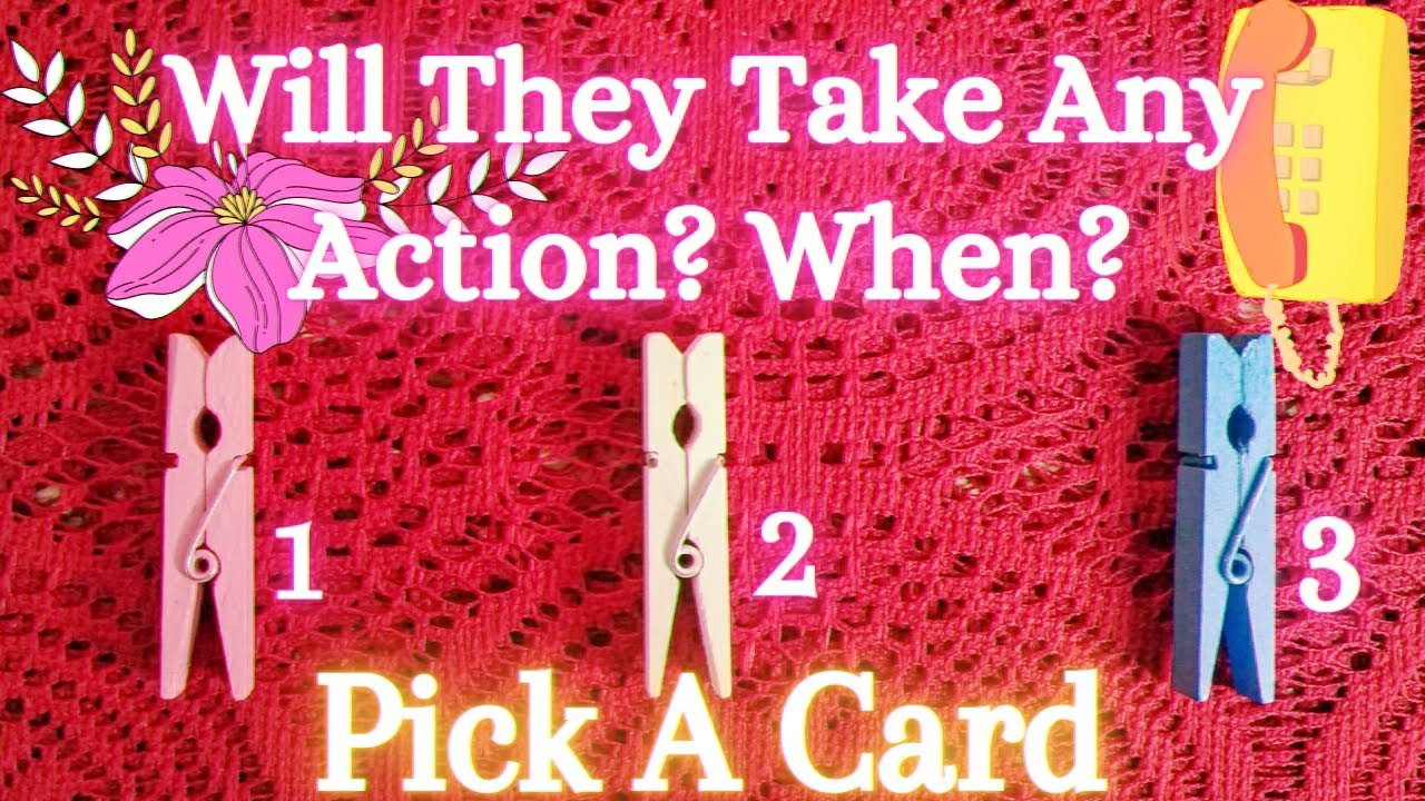 🌼✨THEIR NEXT ACTION☆When Will They Take Action❤What Action Will They Take❀Pick a Card❀Tarot Reading