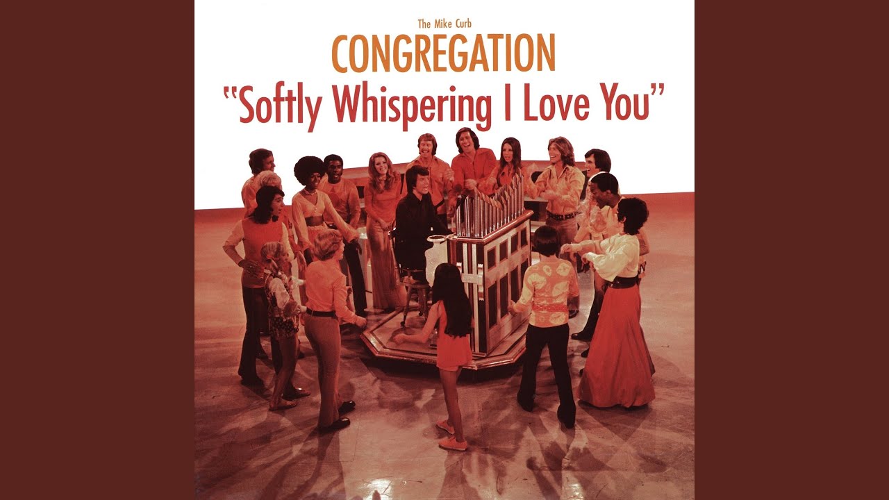 Softly Whispering I Love You
