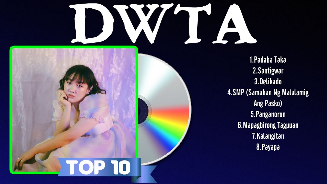 Dwta Greatest Hits OPM Songs Collection ~ Top Hits Music Playlist Ever