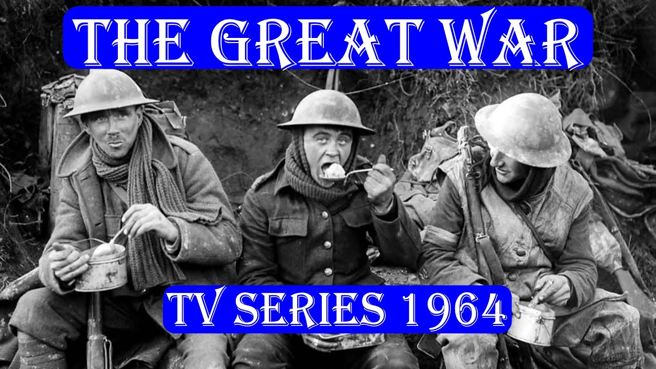 THE GREAT WAR - 1964 CBS Episode 3 (DD Video version 2002)
