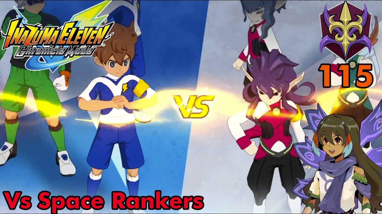 Chronicle Mode Episode 115 - Vs Space Rankers (Inazuma Eleven Victory Road)