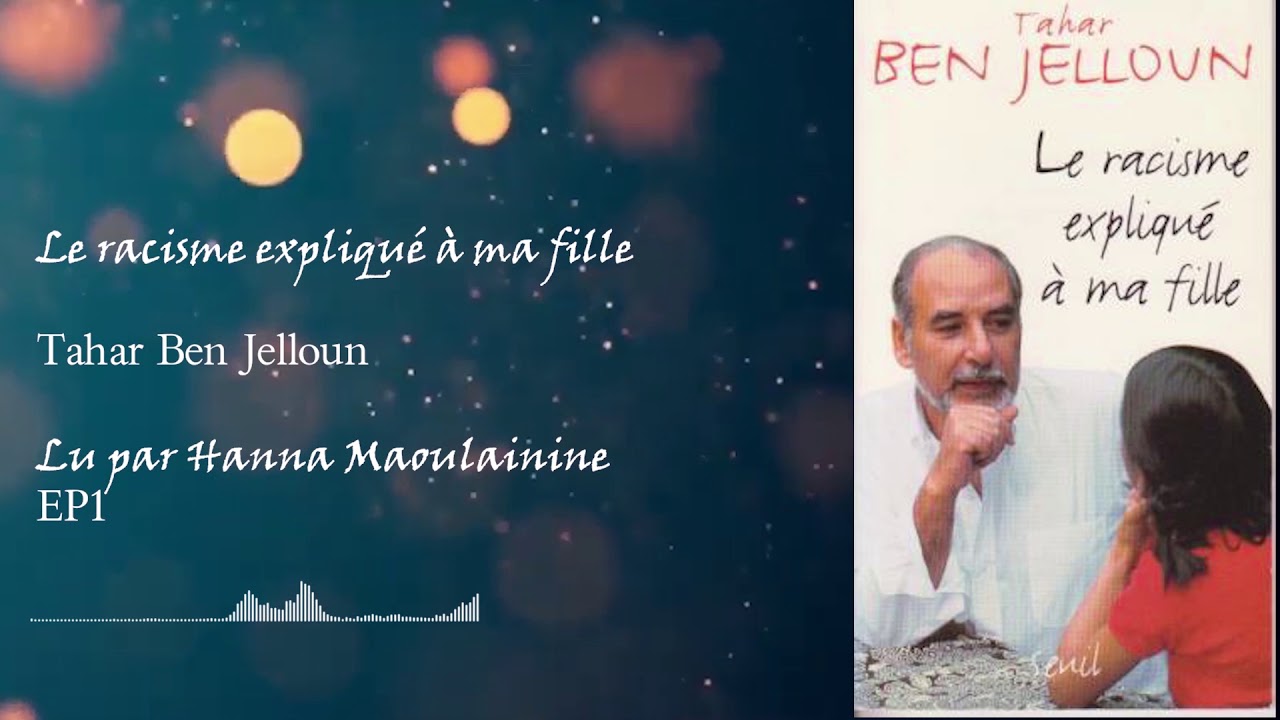 Le racisme expliqué à ma fille EP1 de Tahar Ben Jelloun/FLASH-UIZ
