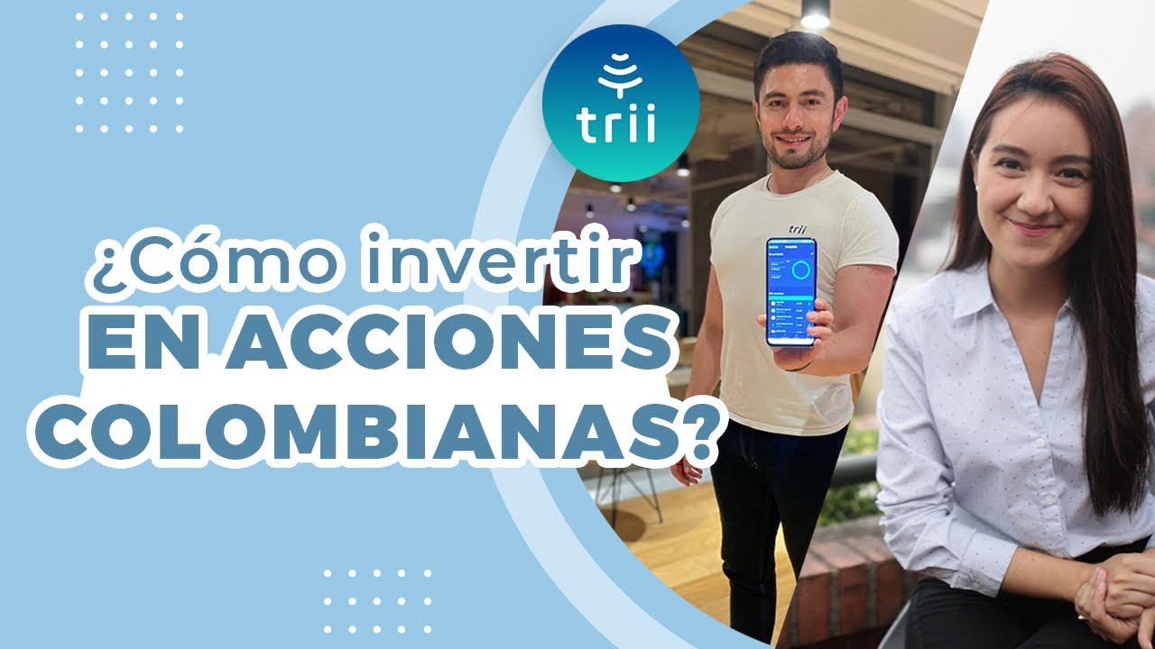 ¿Cómo invertir en acciones Colombianas con poco dinero? - Trii App - Café con K