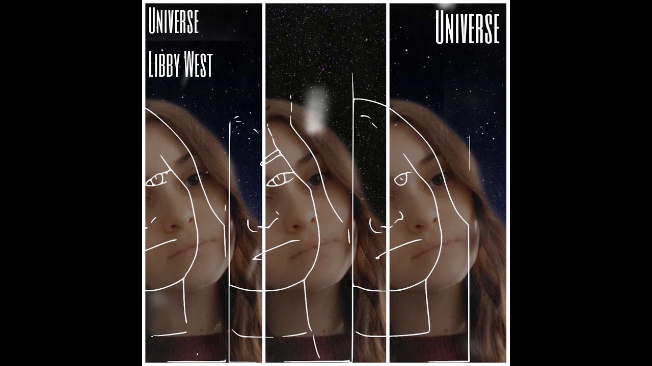 Universe - Universe - Libby West