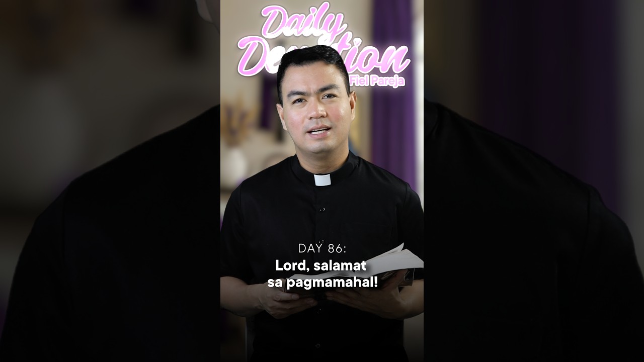 DAY 86: Daily Devotion with Fr. Fiel Pareja | Season 6