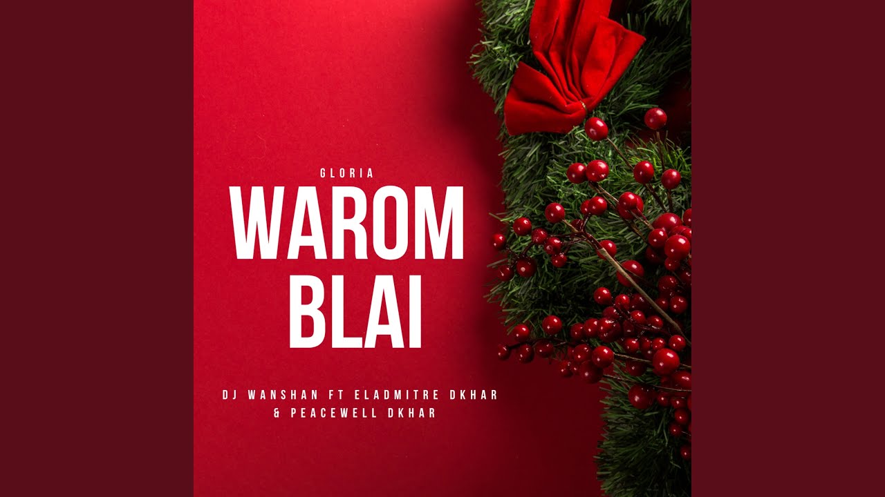 Warom Blai (Gloria)