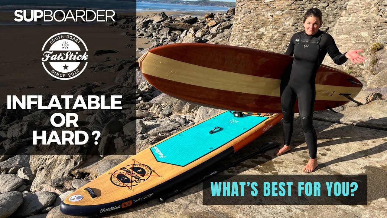 Inflatable or hard SUP... what's best for you?
