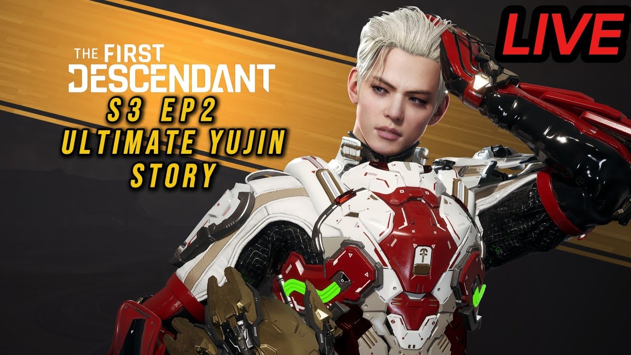 THE FIRST DESCENDANT S3EP2 [PS5 PRO] - ULTIMATE YUJIN STORY