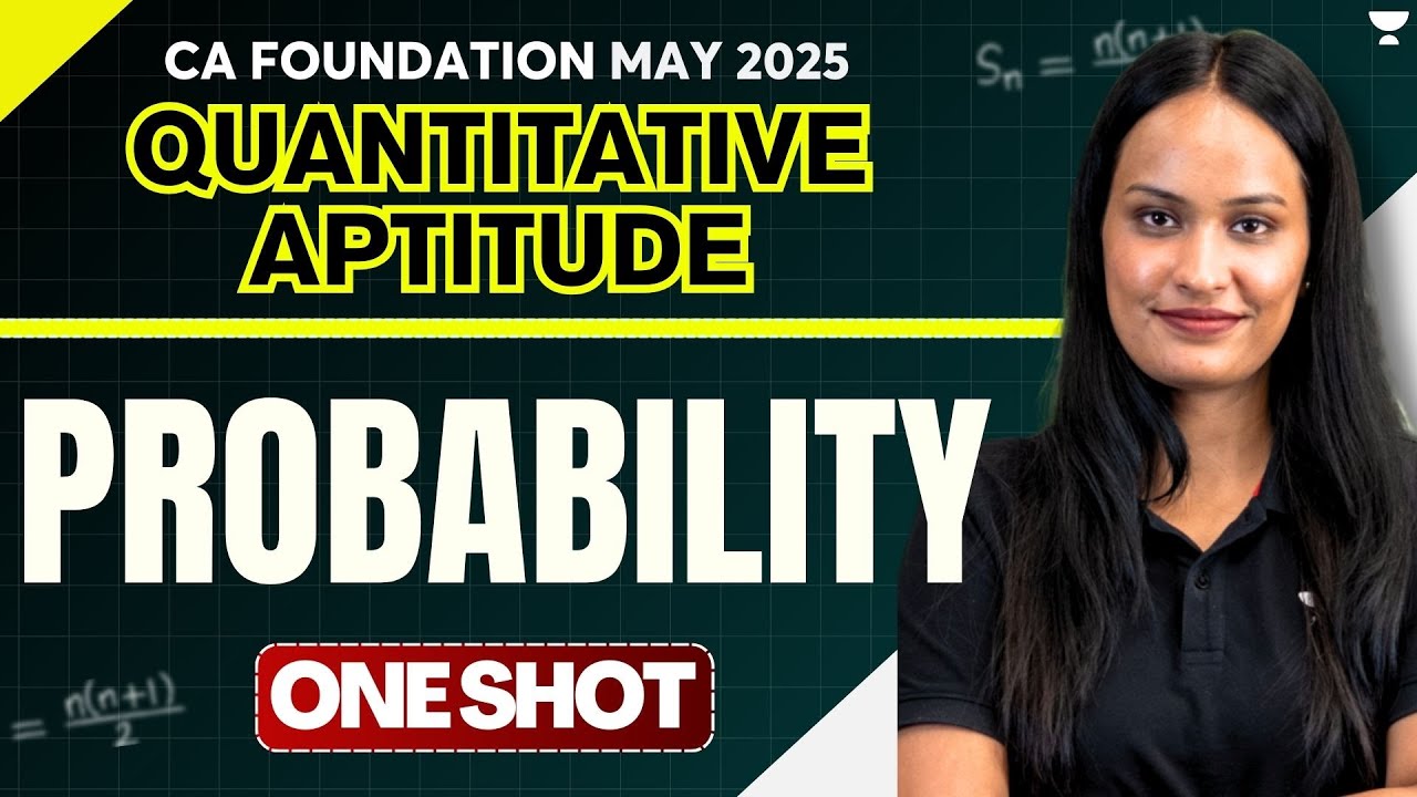 CA Foundation May 25 | Probability One Shot | Quantitative Aptitude | Shivani Sharma