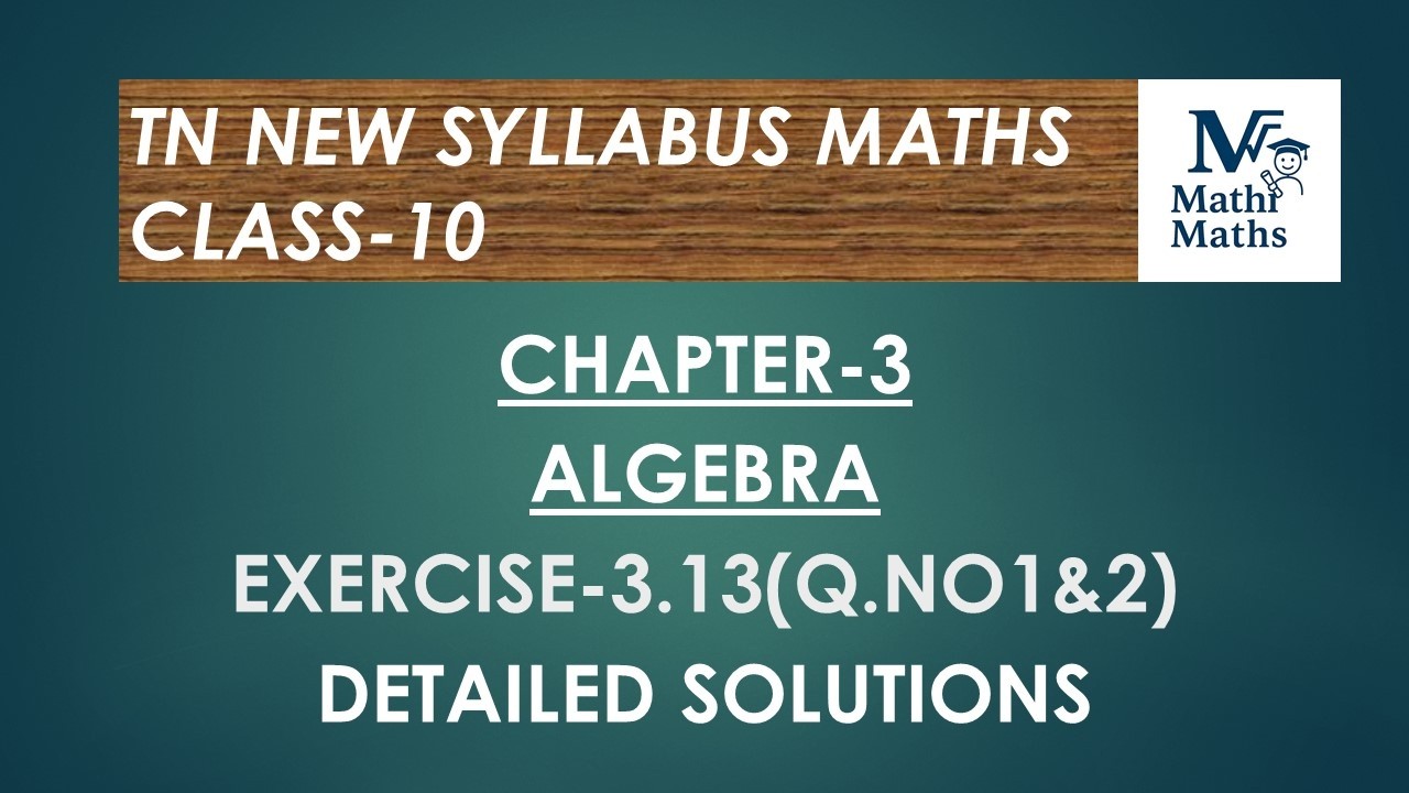 TN  Maths/Class 10/Chapter 3/Algebra/Exercise 3.13(Q.NO 1&2)