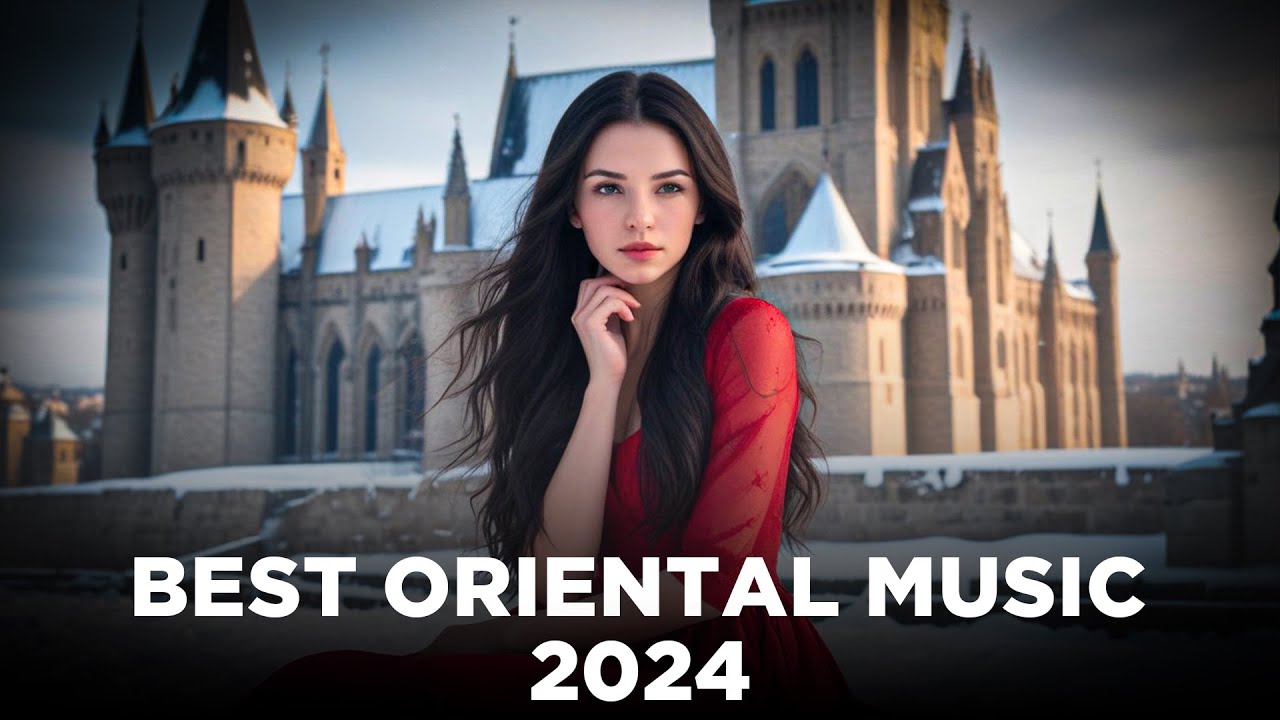 Best Oriental Radio Top Music 2024 🔉 | Live Radio Music 📻