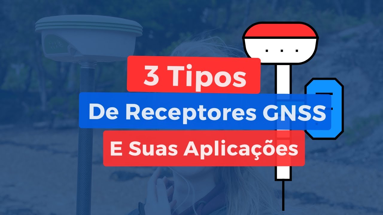 📡✨ Tipos de Receptores GNSS e Suas Aplica&ccedil;&otilde;es! 🛰️📏