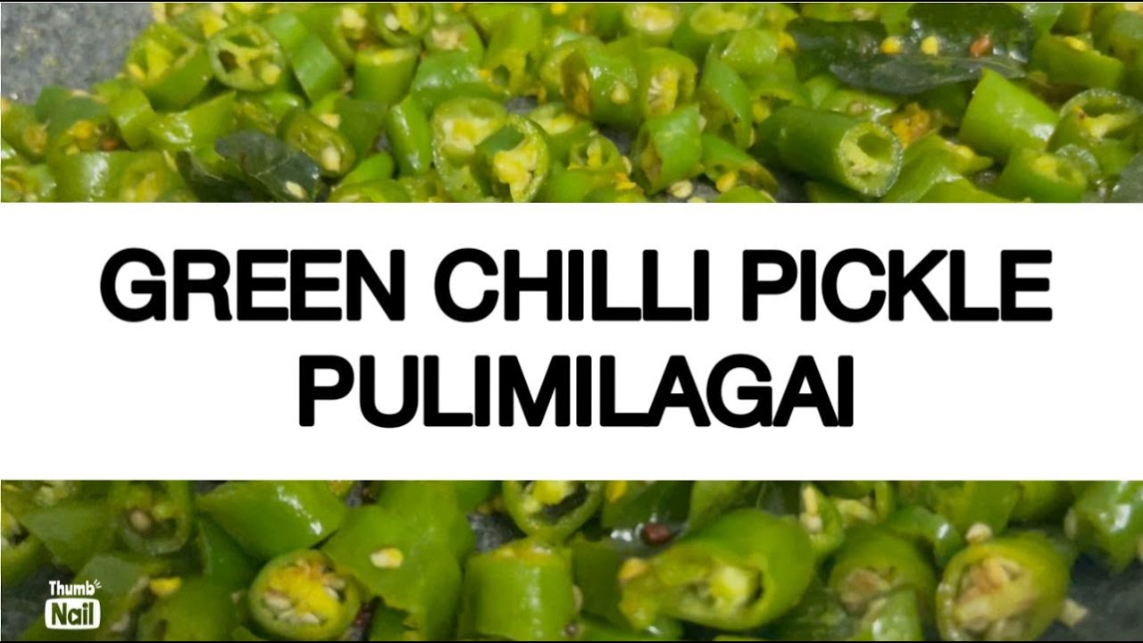 Green Chilli Pickle | பச்சமிளகாய் ஊறுகாய் | Pachai Milagai Oorugai | பச்சமிளகாய் தொக்கு| Pulimilagai